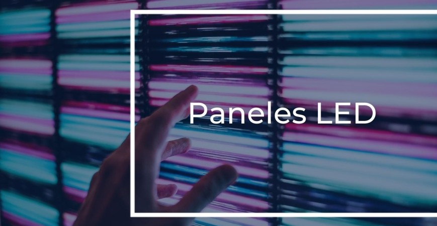 Paneles led: Descubre sus usos más apropiados