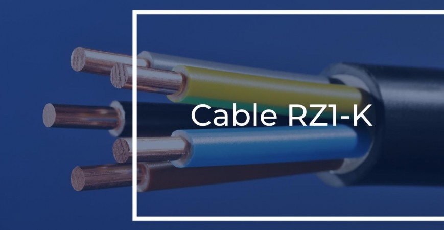 Conoce los requisitos que cumple el cable RZ1-K